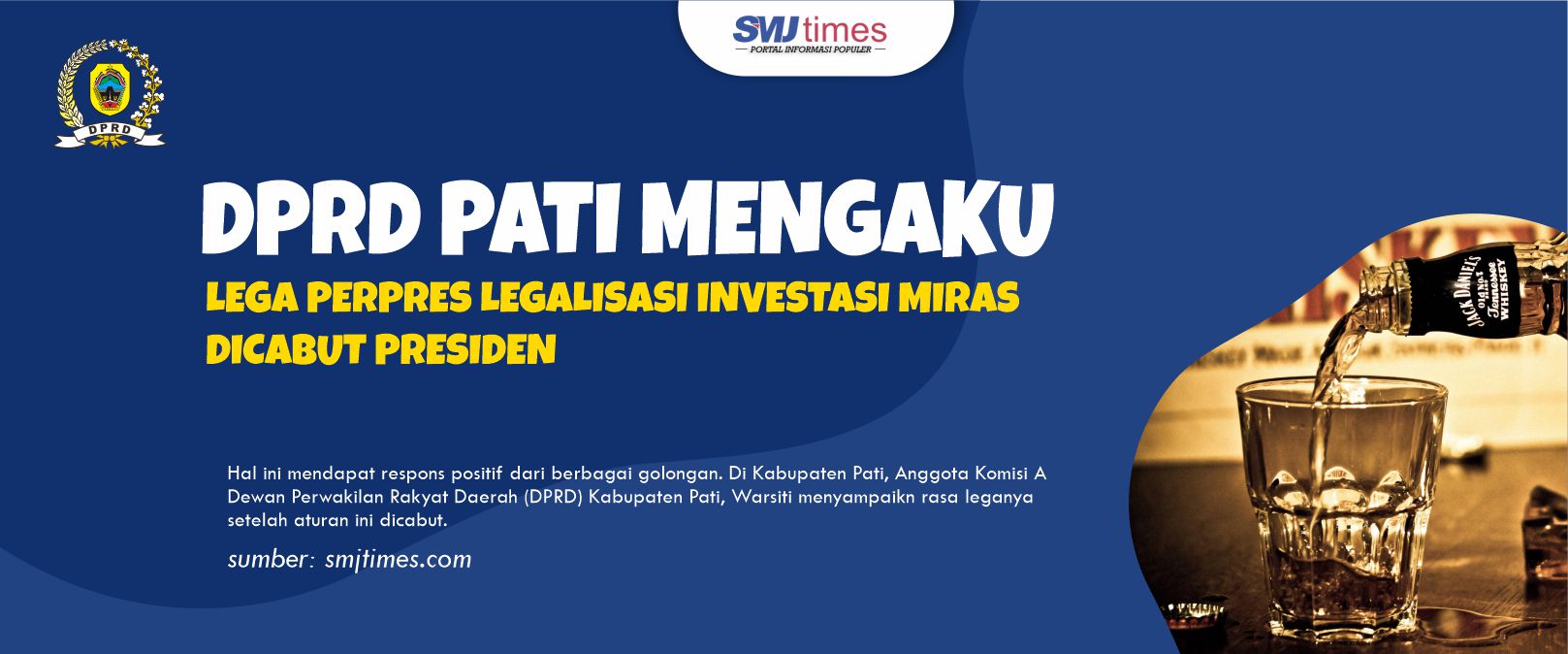 64 DPRD Pati Mengaku Lega Perpres Legalisasi Investasi Miras Dicabut