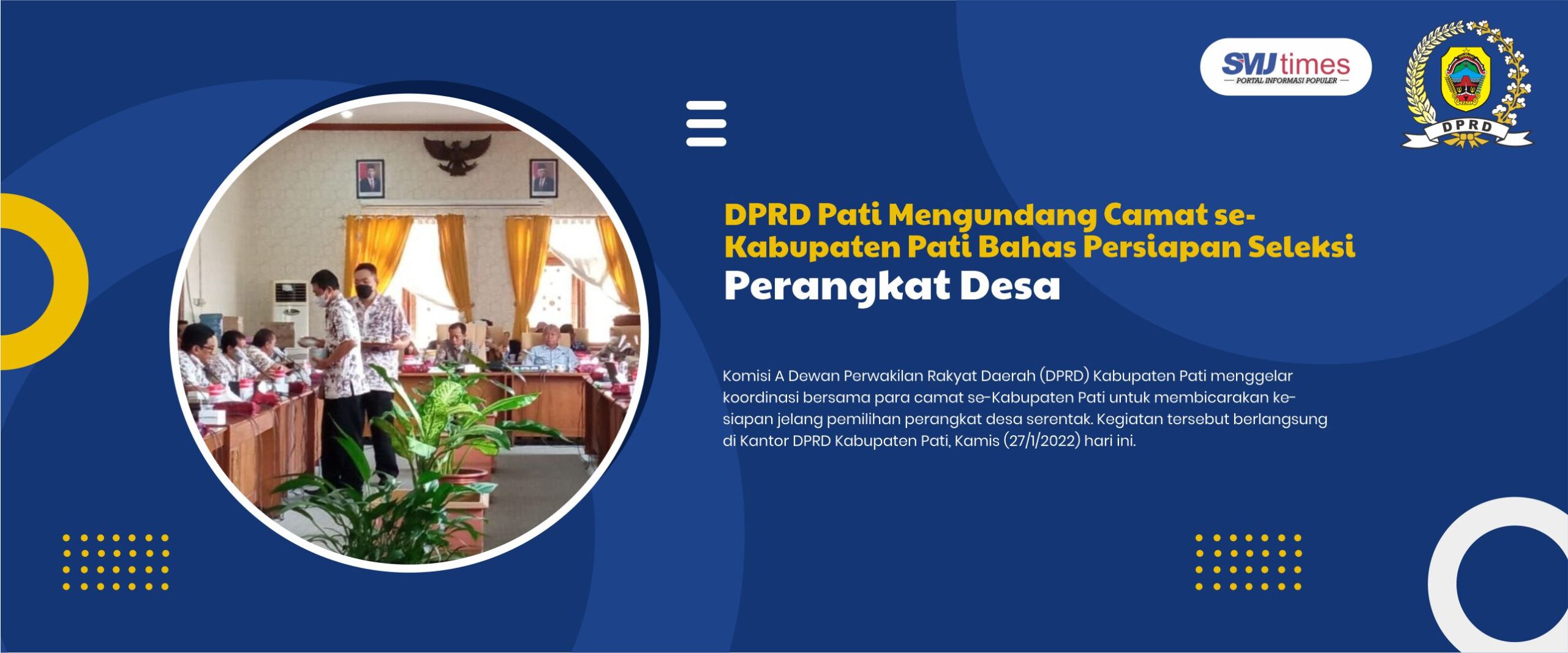 DPRD Pati Mengundang Camat se-Kabupaten Pati Bahas Persiapan Seleksi Perangkat Desa