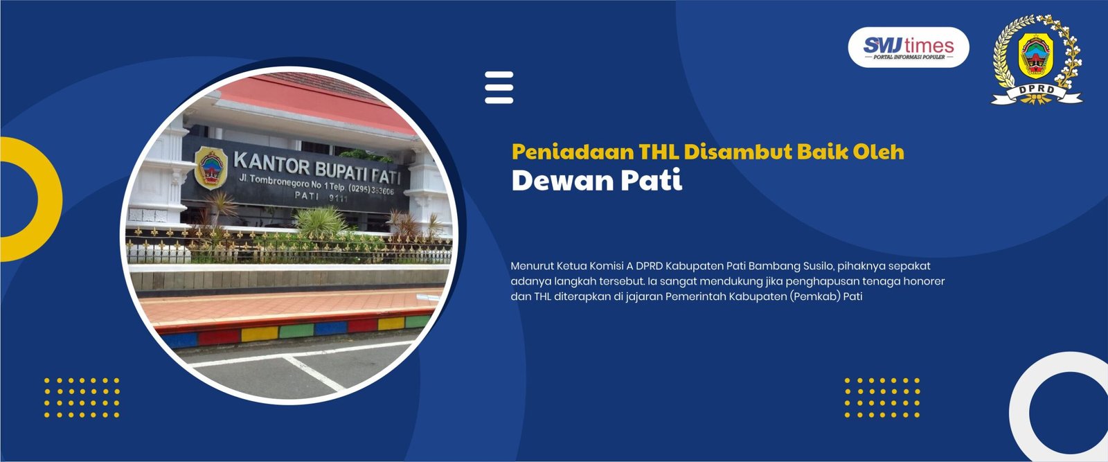 Peniadaan THL Disambut Baik Oleh Dewan Pati