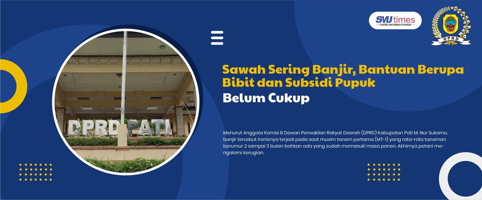Sawah Sering Banjir, Bantuan Berupa Bibit dan Subsidi Pupuk Belum Cukup