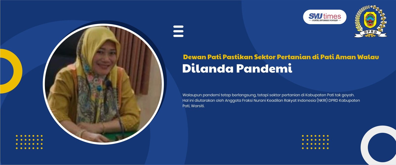 Dewan Pati Pastikan Sektor Pertanian di Pati Aman Walau Dilanda Pandemi