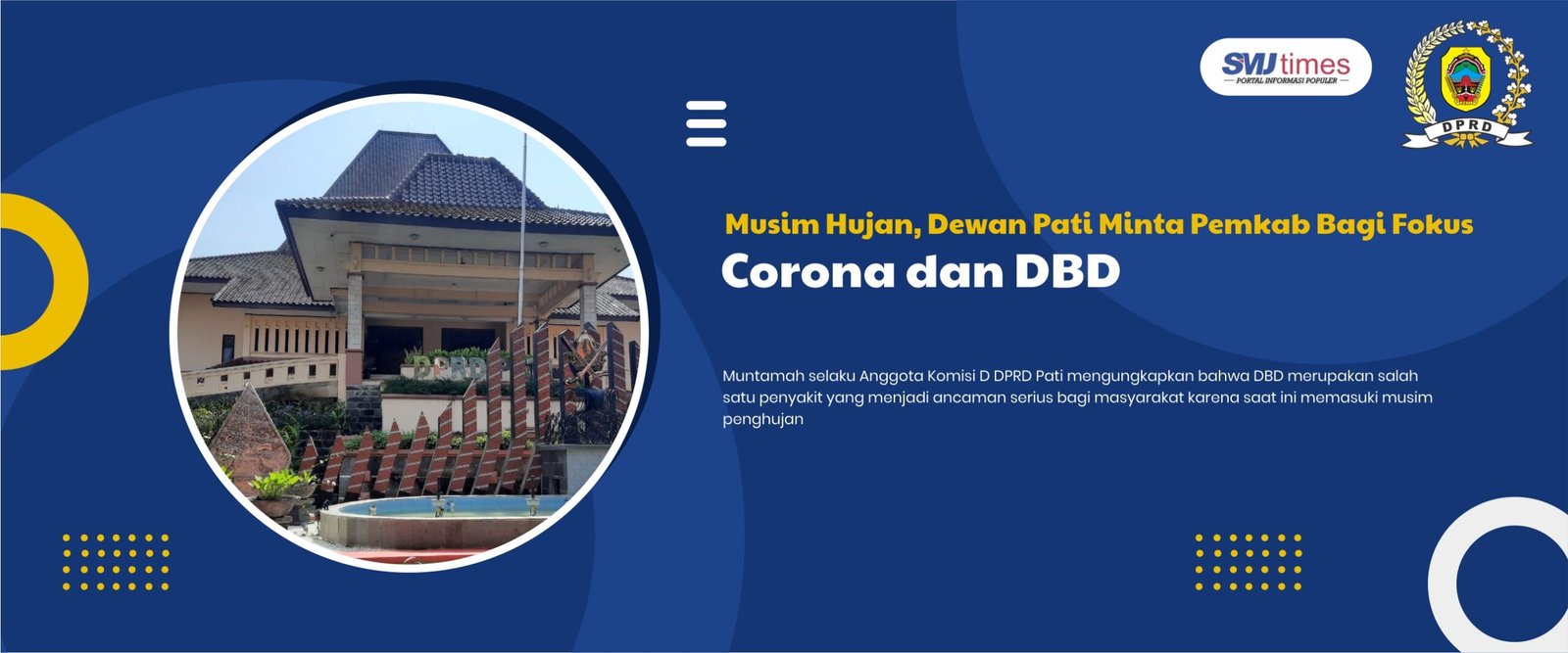 Musim_Hujan,_Dewan_Pati_Minta_Pemkab_Bagi_Fokus_Corona_dan_DBD