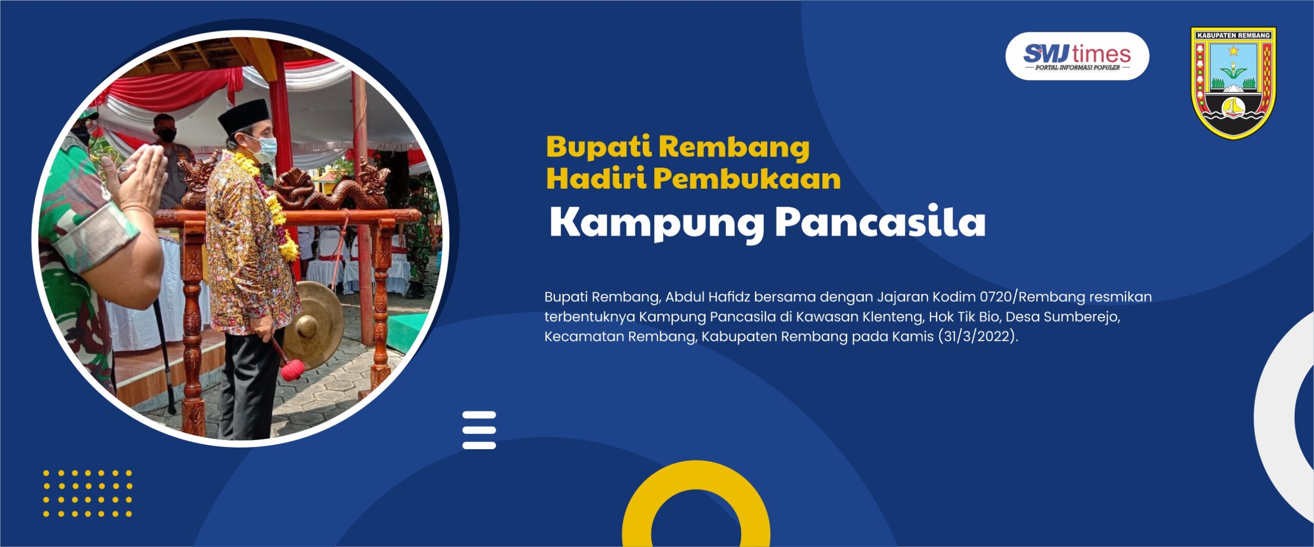 Bupati Rembang Hadiri Pembukaan Kampung Pancasila