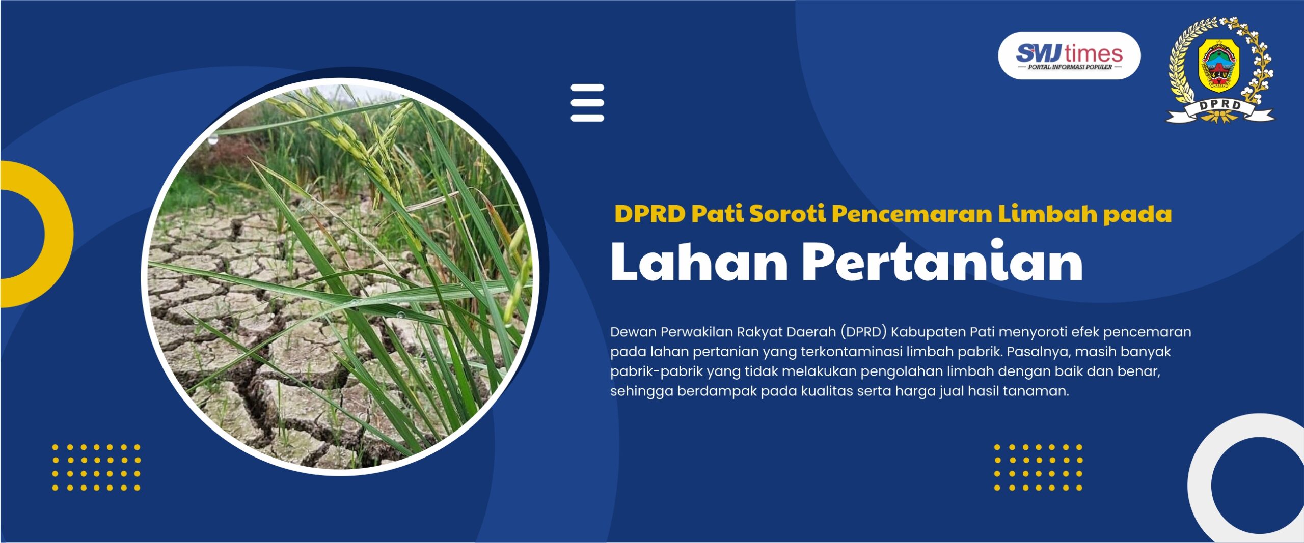 DPRD Pati Soroti Pencemaran Limbah pada Lahan Pertanian