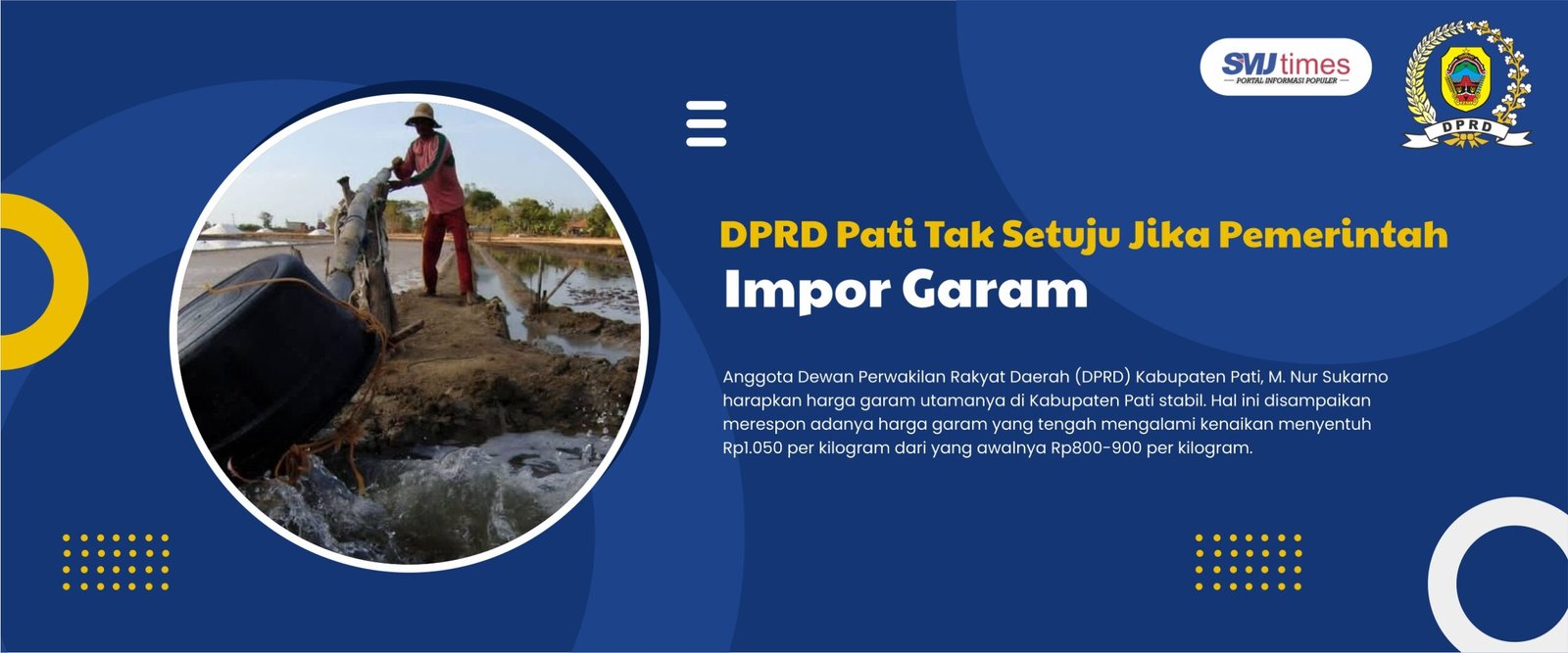 DPRD Pati Tak Setuju Jika Pemerintah Impor Garam