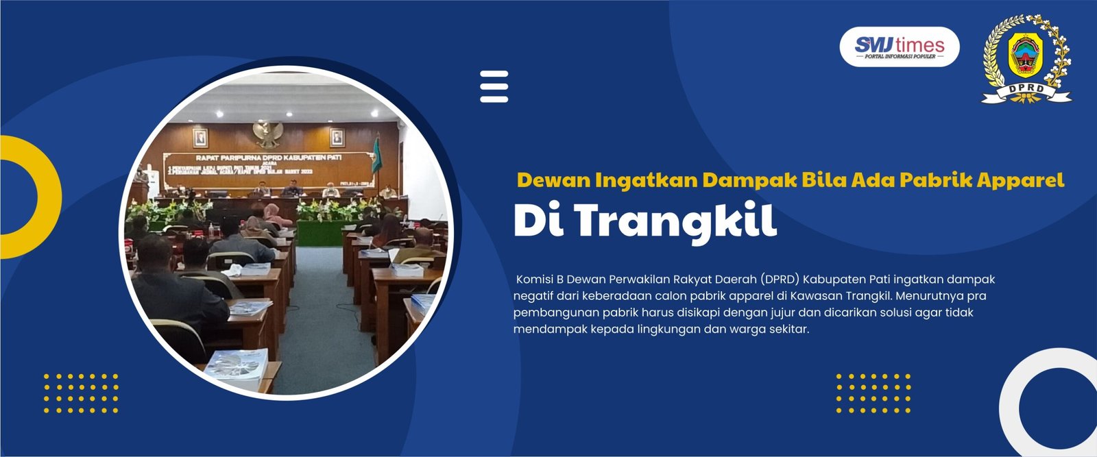 Dewan Ingatkan Dampak Bila Ada Pabrik Apparel di Trangkil