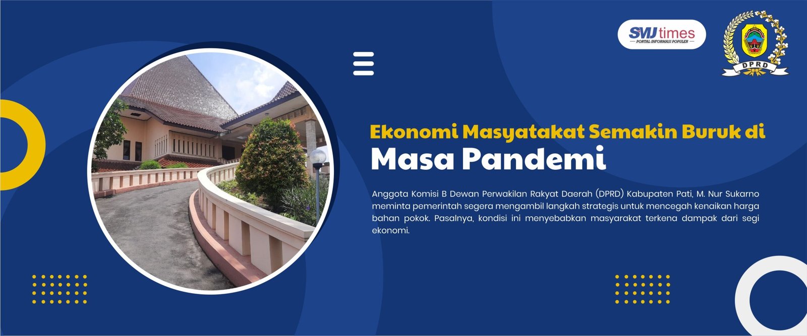 Ekonomi Masyatakat Semakin Buruk di Masa Pandemi