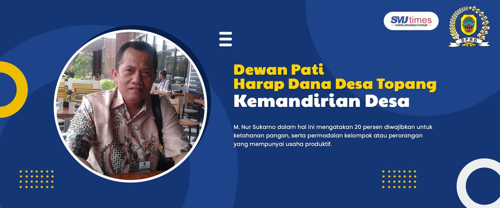 Dewan Pati Harap Dana Desa Topang Kemandirian Desa