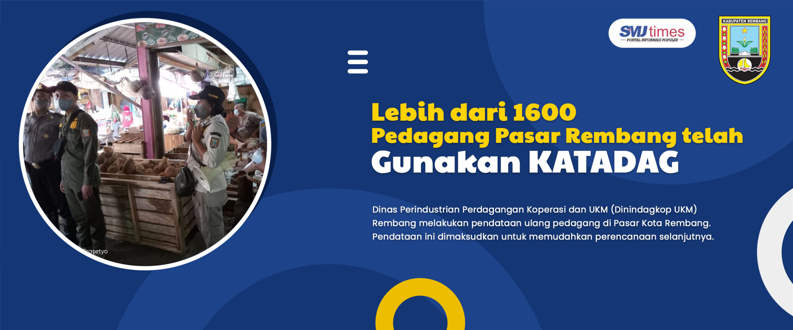 Lebih dari 1600 Pedagang Pasar Rembang telah Gunakan KATADAG