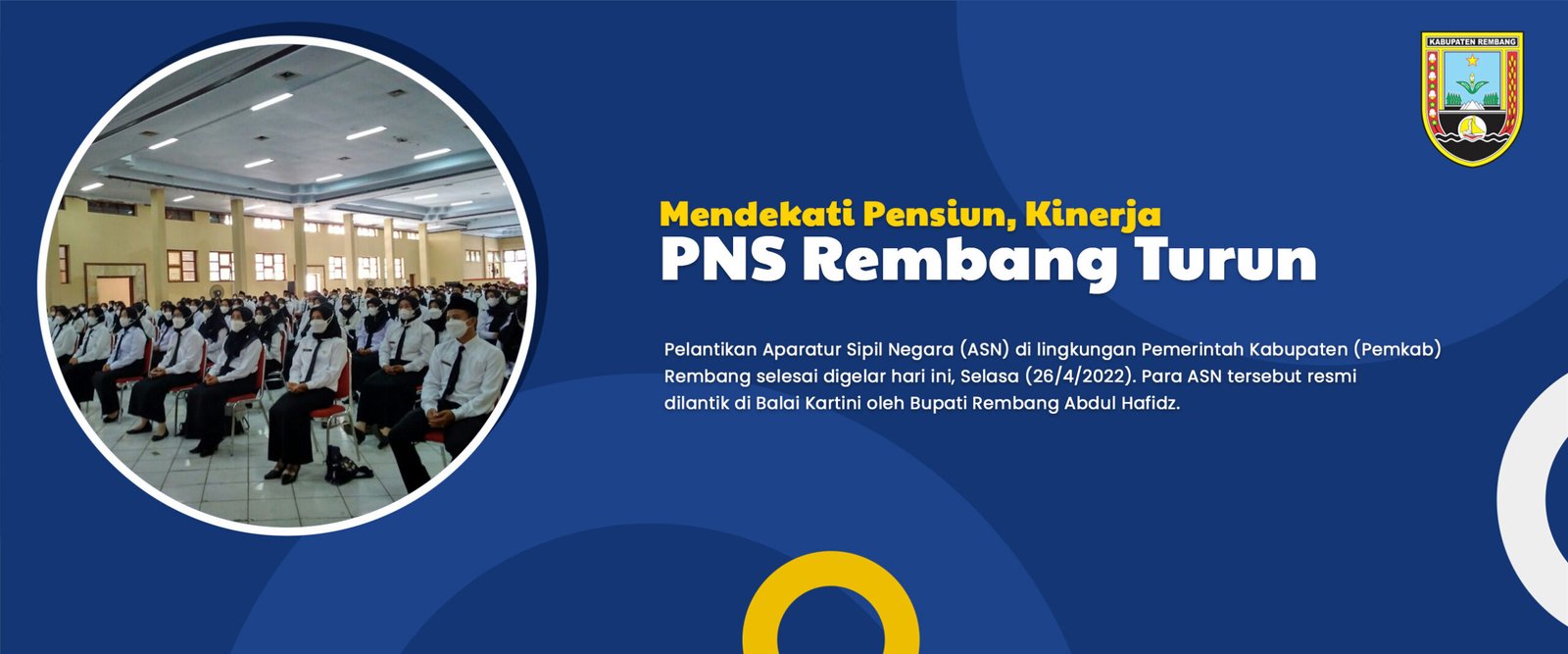 Mendekati Pensiun, Kinerja PNS Rembang Turun