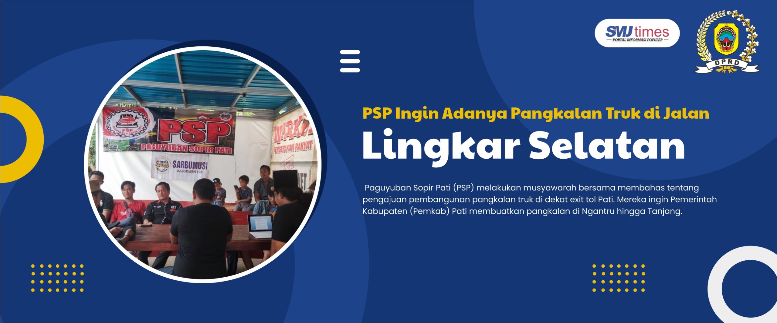 PSP Ingin Adanya Pangkalan Truk di Jalan Lingkar Selatan