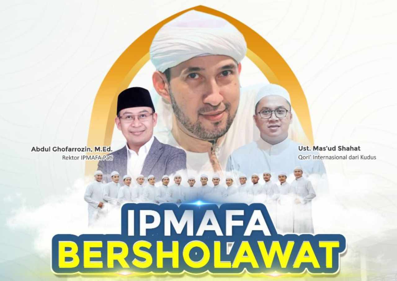 Meriahkan Dies Natalis, IPMAFA akan Gelar Gema Sholawat Bersama Habib Bidin Malam Ini