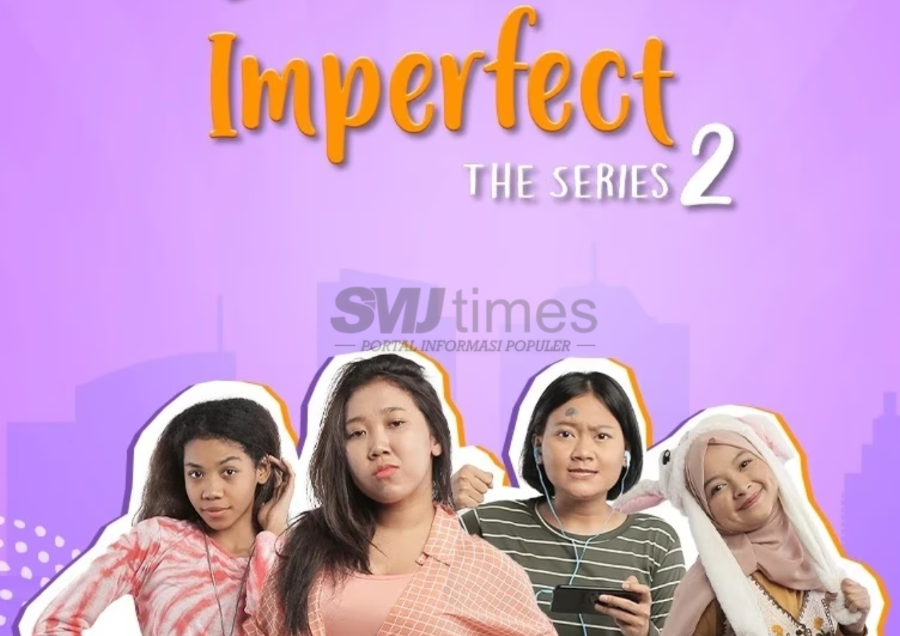 Foto: Poster Imperfect The Series, salah satu serial web yang mengalami transformasi ke layar lebar (sumber: WeTV)