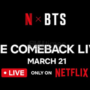 Gelaran BTS The Comeback Live: Arirang Akan Tayang Langsung Melalui Netflix di 190 Negara
